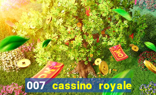 007 cassino royale completo dublado